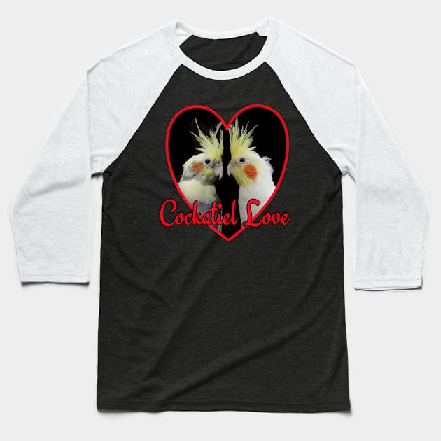 Cockatiel Love Heart Parrot Baseball T-Shirt by Einstein Parrot